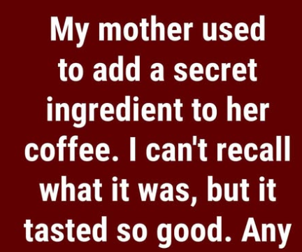 The Secret Ingredient That Made Grandma’s Coffee Unforgettable