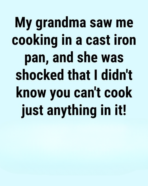 9 Foods You Should Never Cook in a Cast Iron Skillet (If You Want It to Last)