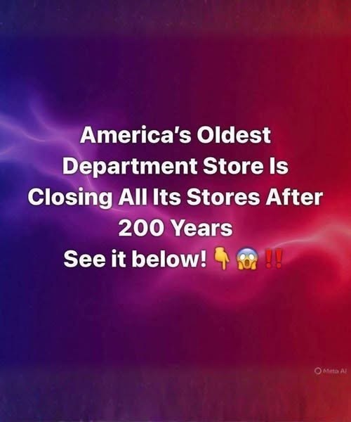 America’s Oldest Department Store Closes After Nearly 200 Years of History